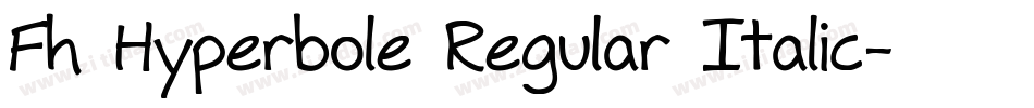 Fh Hyperbole Regular Italic字体转换